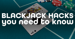 Top 5 Online Blackjack Hacks