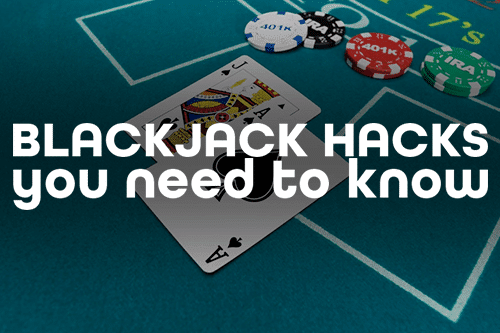 Top 5 Blackjack Hacks You Need to Know